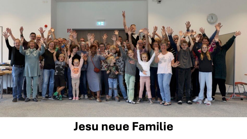Jesu neue Familie