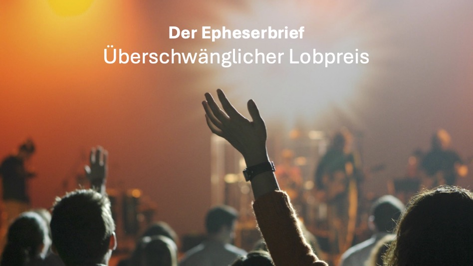 Überschwänglicher Lobpreis