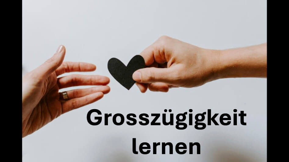 Grosszügigkeit lernen
